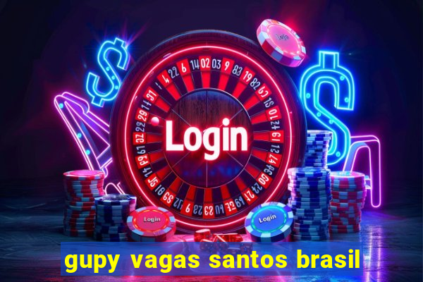 gupy vagas santos brasil